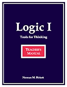 Logic I: Tools for Thinking Teacher's Manual